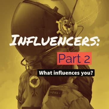 What Influences You?