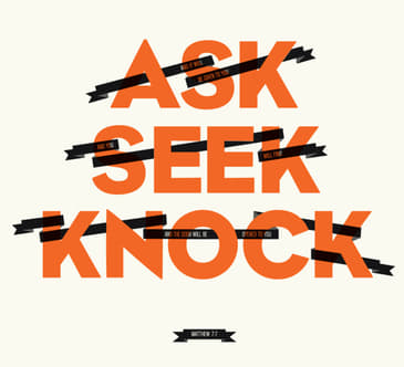 Matthew 7:7-11 | Ask Seek Knock