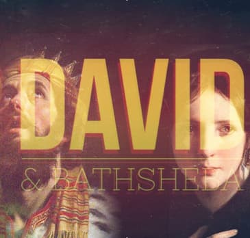 David &amp; Bathseheba