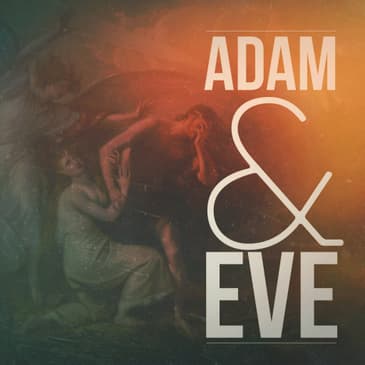 ADAM &amp; EVE