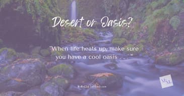 Desert or Oasis?
