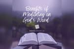 Benefits of Meditating on God's Word