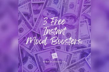 3 FREE Instant Mood Boosters