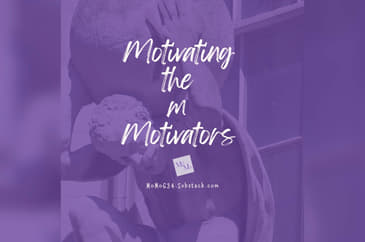 Motivating the Motivators