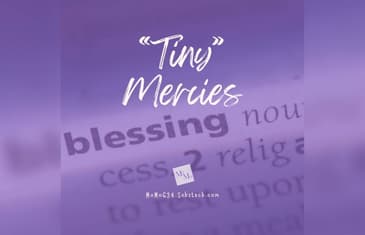 "Tiny" Mercies