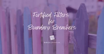 Fortified Filters for Boundary Breachers