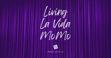 Living La Vida MoMo