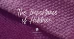 The Importance of Hobbies