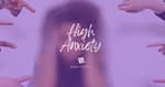 High Anxiety