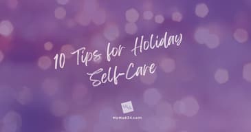 10 Tips for Holiday Self-Care [2024 Repost]