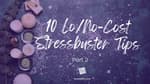 10 Lo/No-Cost Stressbusters [Part 2]