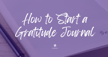 How to Start a Gratitude Journal
