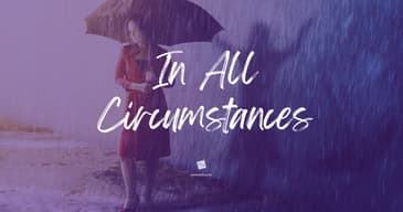 In All Circumstances