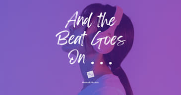 And the Beat Goes On . . .