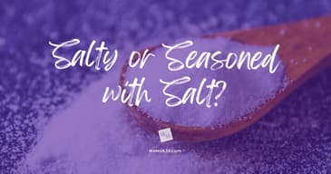 Salty or Seasoned with Salt?