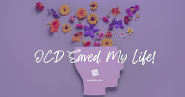 OCD Saved My Life