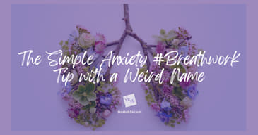 The Simple Anxiety #Breathwork Tip with a Weird Name