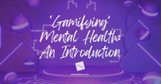 'Gamifying' Mental Health: An Introduction