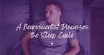 A Neuroscientist Discusses the Sleep Cycle