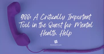 988: A Critically Important Tool in the Quest for Mental Health Help