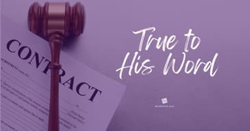 True to His Word [2025 Re-Post]