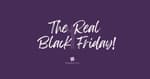 The REAL Black Friday [2025 Re-Post]