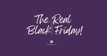 The REAL Black Friday [2025 Re-Post]