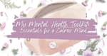 Mental Health Toolkit: Essentials for a Calmer Mind