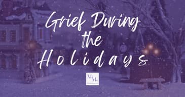 Grief During Holidays [2025 Repost]