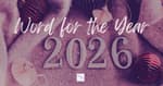 Word for the Year 2026