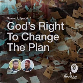 God's Right To Change The Plan (Classic Episode - 2020)