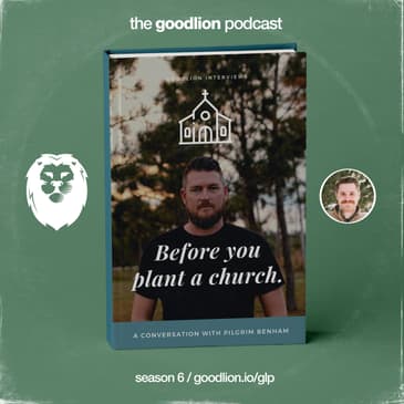 Before You Plant A Church - With Pilgrim Benham