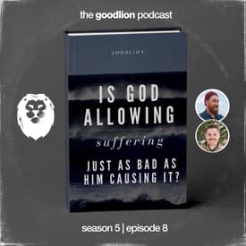 Is God Allowing Suffering Just As Bad As Him Causing It?