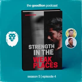 Strength In The Weak Places