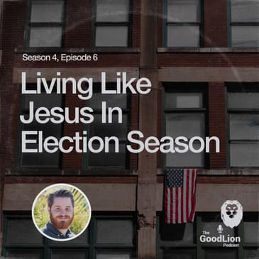 Living Like Jesus In Election Season