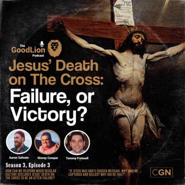 Jesus' Death: failure or victory? (With Wavey Cowper &amp; Thomas Fretwell)