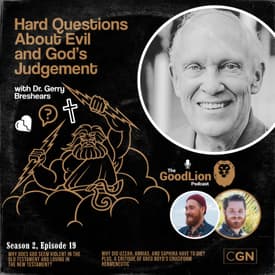 Hard Questions About Evil and God's Judgement - With Gerry Breshears