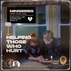 Helping Those Who Hurt. - Grief and Loss Mini-Series pt3, with Sarah Rylynn