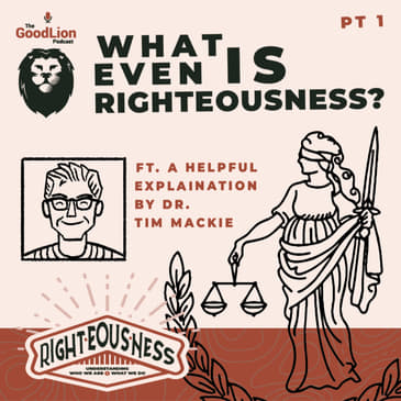 What Even IS Righteousness? - Ft. Tim Mackie | Righteousness mini series Pt.1