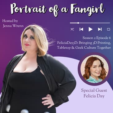 FeliciaDay3D: Bringing 3D Printing, Tabletop & Geek Culture Together