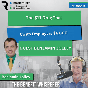 The $11 Drug That Costs Employers $6,000 (Ep. 11)