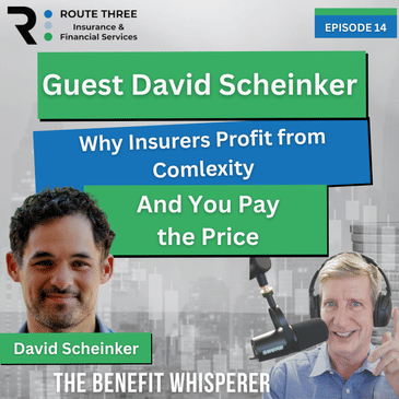 Why Insurers Profit from Complexity and you Pay the Price with Guest David Scheinker (Ep. 14)