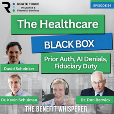 The Healthcare Black Box: Prior Authorization, AI Denials, and Fiduciary Duty (Ep. 54)