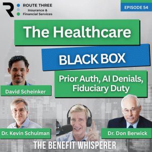 The Healthcare Black Box: Prior Authorization, AI Denials, and Fiduciary Duty (Ep. 54)