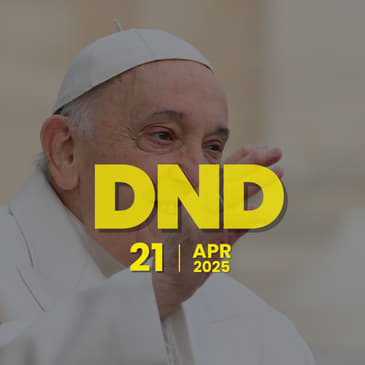 Pope Francis, revolutionary Catholic pontiff, passes away at 88 | Top News of April 21, 2025