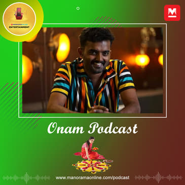 ManoramaOnline ONAM Podcast Series | Siju Sunny, Artist | ആദ്യത്തെ സിനിമാ ‘സെറ്റോണം’