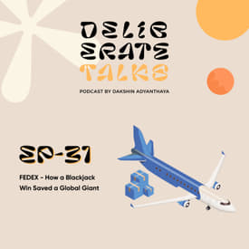 Deliberate Talks (Table For One): FedEx - How a Blackjack Win Saved a Global Giant