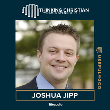 How Should Christians Think about Human Flourishing: A Conversation with Joshua Jipp