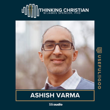 Tolkien, Prayer, and Doing Theology with Ashish Varma
