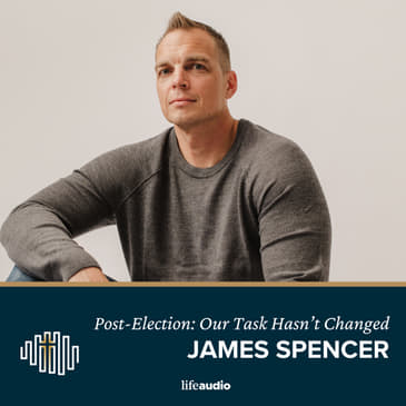 Thinking Christian after the Election: Our Task Doesn't Change